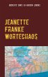 Jeanette Franke Wortechaos - Bild 1