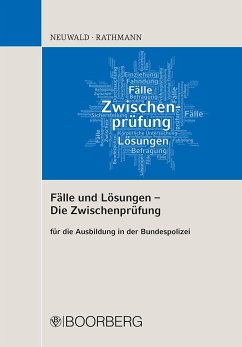Fälle und Lösungen - Die Zwischenprüfung - Neuwald, Nils;Rathmann, Elisabeth