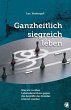 Ganzheitlich siegreich leben - Bild 1