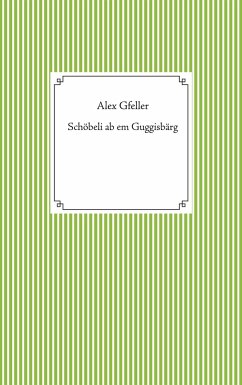 Schöbeli ab em Guggisbärg