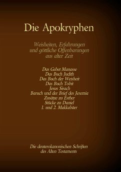 Die Apokryphen, die deuterokanonischen Schriften des Alten Testaments der Bibel (eBook, ePUB)