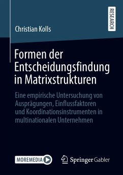 Formen der Entscheidungsfindung in Matrixstrukturen (eBook, PDF) - Kolls, Christian