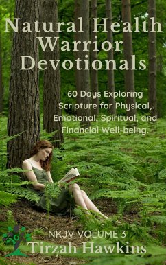Natural Health Warrior Devotionals (NKJV, #3) (eBook, ePUB) - Hawkins, Tirzah