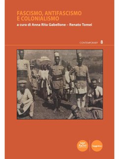 Fascismo, antifascismo e colonialismo (eBook, ePUB) - Rita Gabellone, Anna; Tomei, Renato