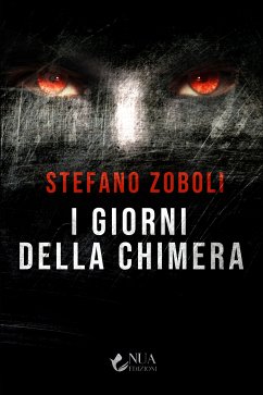 I giorni della Chimera (eBook, ePUB) - Zoboli, Stefano