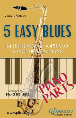 5 Easy Blues - Tenor/Soprano Sax & Piano (Piano parts) (fixed-layout eBook, ePUB) - "Jelly Roll" Morton, Ferdinand; "King" Oliver, Joe; Traditional, American