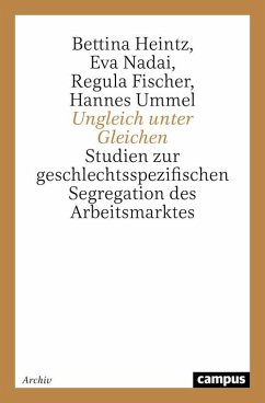 Ungleich unter Gleichen (eBook, PDF) - Heintz, Bettina; Nadai, Eva; Fischer, Regula; Ummel, Hannes