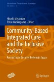 Community-Based Integrated Care and the Inclusive Society (eBook, PDF) Community-Based Integrated Care and the Inclusive Society (eBook, PDF)