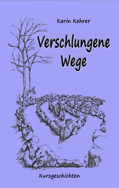 Verschlungene Wege (eBook, ePUB) - Kehrer, Karin