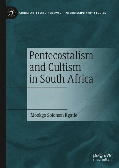 Pentecostalism and Cultism in South Africa (eBook, PDF) - Kgatle, Mookgo Solomon