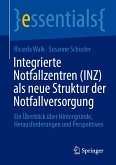Integrierte Notfallzentren (INZ) als neue Struktur der Notfallversorgung (eBook, PDF)