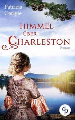 Himmel über Charleston (eBook, ePUB) - Carlyle, Patricia