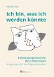 Ich bin, was ich werden könnte (eBook,... - Bild 1