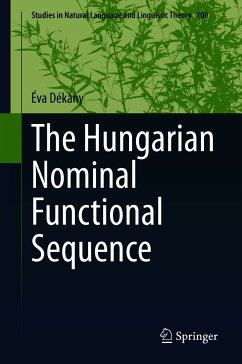 The Hungarian Nominal Functional Sequence (eBook, PDF) - Dékány, Éva