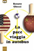 La pace viaggia in autobus (eBook, ePUB)