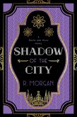 Shadow of the City (A Rocío and Hala novel, #2) (eBook, ePUB)