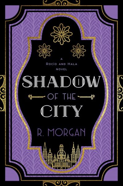 Shadow of the City (A Rocío and Hala novel, #2) (eBook, ePUB)