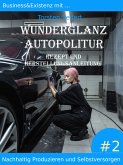 Business&Existenz mit ... Wunderglanz Autopolitur (eBook, ePUB)