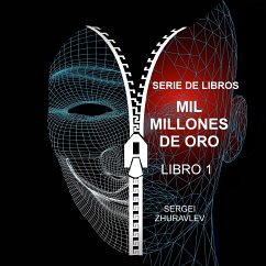 MIL MILLONES DE ORO (eBook, ePUB) - SERGEI