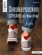 Sneakersocken stricken mit Wow-Effekt... - Bild 1