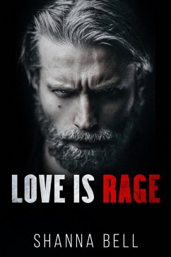 Love is Rage (Bloody Romance, #2) (eBook, ePUB) - Bell, Shanna