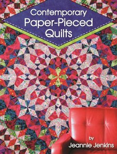 Contemporary Paper-Pieced Quilts (eBook, ePUB) - Jenkins, Jeannie