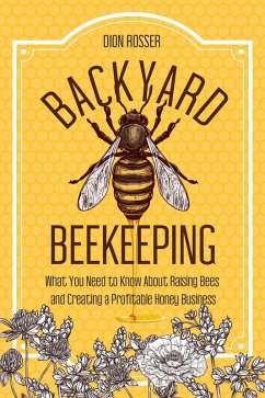 Cover Backyard Beekeeping (eBook, ePUB)