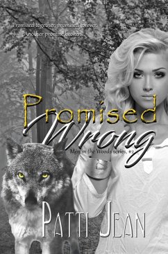Promised Wrong (Men in the Woods, #2) (eBook, ePUB) - Jean, Patti
