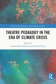 Theatre Pedagogy in the Era of Climate Crisis (eBook, ePUB)