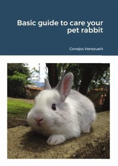 Cover Basic guide to care your pet rabbit (eBook, ePUB)