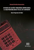 Estudos de Gestão Tributária Empresarial e a Responsabilidade Fiscal do Contador (eBook, ePUB)