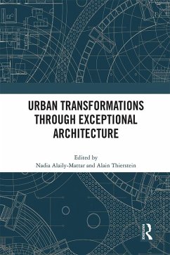 Urban Transformations through Exceptional Architecture (eBook, PDF)