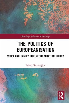 The Politics of Europeanisation (eBook, PDF) - Kazanoglu, Nazli