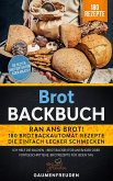 Brot Backbuch - Ran ans Brot! 180 Brotbackautomat Rezepte (eBook, ePUB)