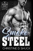 Smoke and Steel (Benton Security Services, #2) (eBook, ePUB)