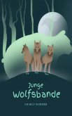 Junge Wolfsbande (eBook, ePUB)