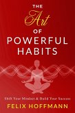 The Art of Powerful Habits (eBook, ePUB)