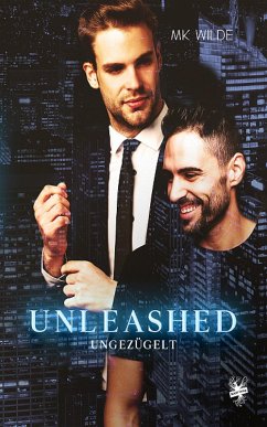 Unleashed - Ungezügelt (eBook, ePUB) - Wilde, Mk