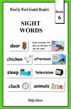Sight Words: Book 6 (Learn The Sight Words, #6) (eBook, ePUB) - Gibson, Philip
