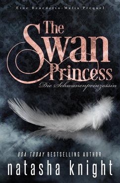 The Swan Princess -Die Schwanenprinzessin (eBook, ePUB) - Knight, Natasha