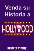 Venda su Historia a Hollywood: (eBook, ePUB)