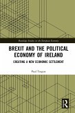 Brexit and the Political Economy of Ireland (eBook, ePUB)