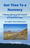 Get Thee To a Nunnery (SWORD OF EXPULSION SAGA, #3) (eBook, ePUB)