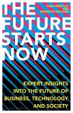The Future Starts Now (eBook, ePUB)