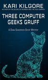 Three Computer Geeks Gruff (Dana Sanderson Short Mysteries, #5) (eBook, ePUB)