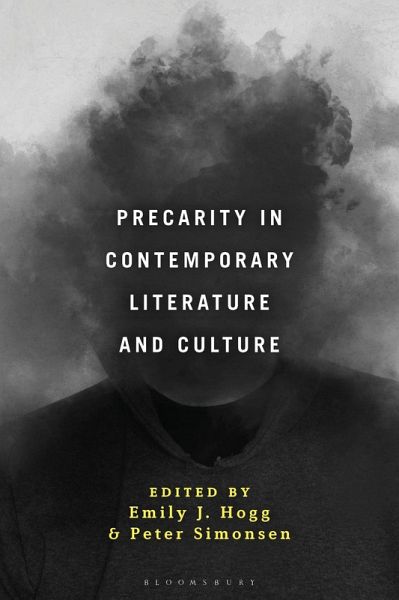 Precarity in Contemporary Literature and Culture (eBook, ePUB) Precarity in Contemporary Literature and Culture (eBook, ePUB)