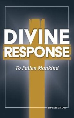 Divine Response, To Fallen Mankind (eBook, ePUB) - Lapp, Emanuel