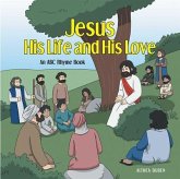 Jesus, His Life and His Love (eBook, ePUB)