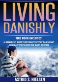 Living Danishly (eBook, ePUB)