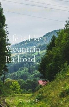 Cover Life is like a Mountain Railroad (eBook, ePUB)